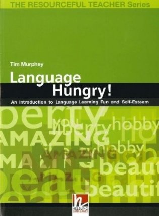 Language Hungry! An Introduction to Language Learning Fun and Self-esteem фото книги