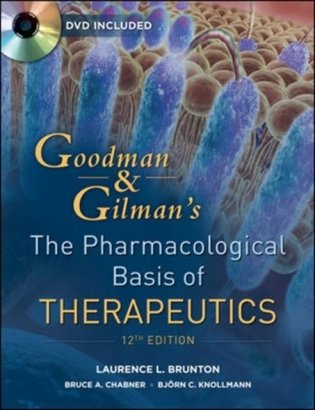 Goodman And Gilman's Pharmacological Basis Of Therapeutics 12 ed фото книги