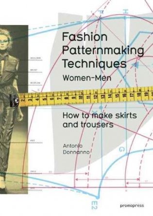 Fashion Patternmaking Techniques фото книги