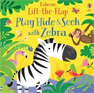 Play Hide & Seek With Zebra. Board book фото книги