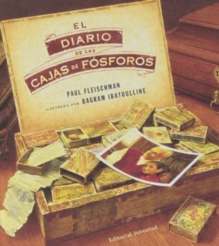 El Diario de las Cajas de Fosforos = The Matchbox Diary фото книги