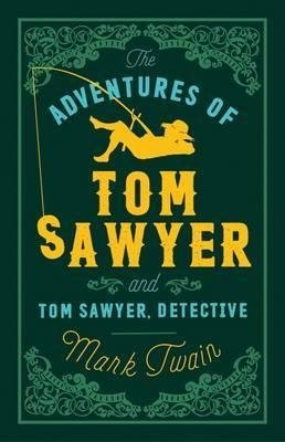 The Adventures of Tom Sawyer and Tom Sawyer, Detective фото книги