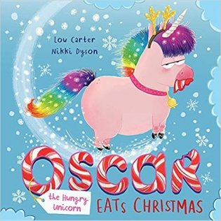 Oscar the Hungry Unicorn Eats Christmas фото книги