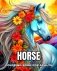 Horse Coloring Book for Adults: Horse Coloring Sheets For Adults with Realistic and Fantasy Horses to Color фото книги маленькое 2