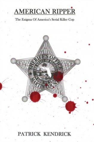American Ripper: The Enigma Of America's Serial Killer Cop фото книги