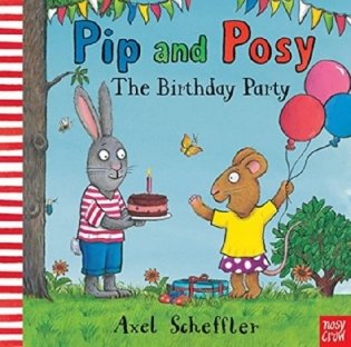 Pip and posy: The Birthday Party фото книги