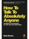 How To Talk To Absolutely Anyone: Confident Communication for Work, Life and Relationships фото книги маленькое 2