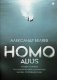 Homo alius: Человек-амфибия. Последний человек из Атлантиды. Человек, потерявший лицо фото книги маленькое 2
