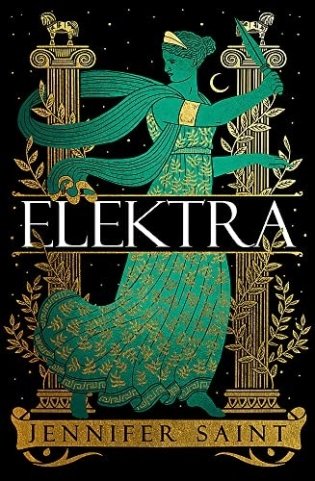 Elektra: The mesmerising retelling from the women at the heart of the Trojan War фото книги