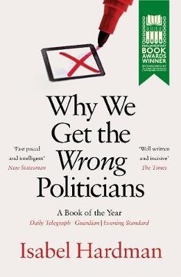 Why We Get the Wrong Politicians фото книги