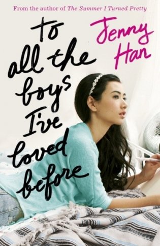 To All the Boys I&apos;ve Loved Before фото книги