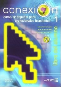 Conexion 1 - Libro del alumno (+ Audio CD) фото книги