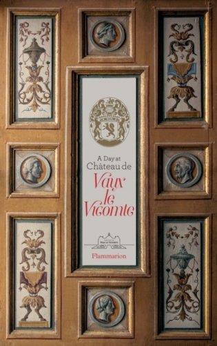 A Day at Chateau de Vaux le Vicomte фото книги