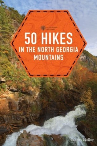 50 Hikes in the North Georgia Mountains фото книги