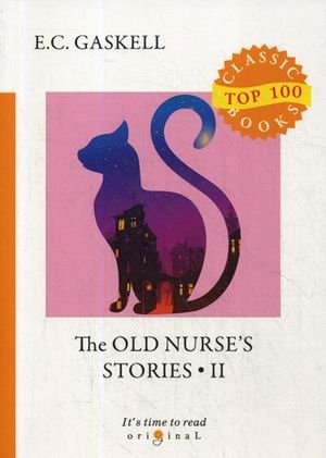 The Old Nurse's Stories. Part 2 фото книги