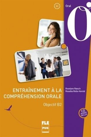 Entrainement а la comprehension orale : Objectif B2 + Audio CD фото книги