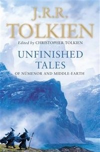 Unfinished Tales: of Numenor and Middle-Earth фото книги