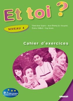 Et toi? version internationale niveau 4 cahier d'exercices фото книги