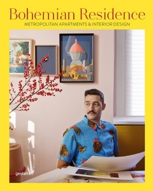 Bohemian Residence: Metropolitan Apartments and Interior Design фото книги