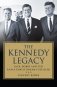 The Kennedy Legacy: Jack, Bobby and Ted and a Family Dream Fulfilled фото книги маленькое 2