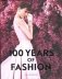 100 Years of Fashion фото книги маленькое 2