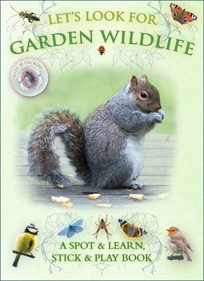Let's Look for Garden Wildlife фото книги