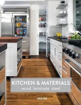 Kitchen and Materials: Wood, Laminate and Steel фото книги