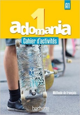 Adomania 1: Cahier d'activités + Parcours digital: A1 (+ Audio CD) фото книги