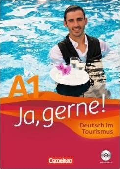 Ja, gerne! A1 - Deutsch im Tourismus: Kursbuch (+ CD-ROM) фото книги