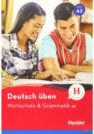 Deutsch üben. Wortschatz & Grammatik A2: Buch фото книги
