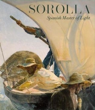 Sorolla. Spanish Master of Light фото книги
