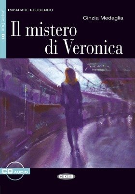 Il Mistero di Veronica (+ Audio CD) фото книги