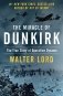 The Miracle of Dunkirk: The True Story of Operation Dynamo фото книги маленькое 2