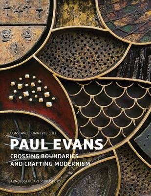 Paul Evans. Crossing Boundaries and Crafting Modernism фото книги
