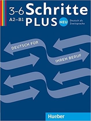 Schritte plus Neu A2-B1. Deutsch als Zweitsprache. Deutsch für Ihren Beruf фото книги