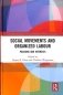 Social Movements and Organised Labour: Passions and Interests фото книги маленькое 2