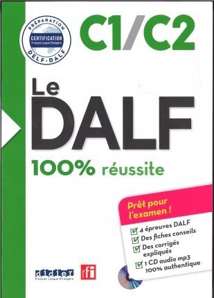 Le DALF - 100% réussite C1/C2 Livre (+ CD-ROM) фото книги