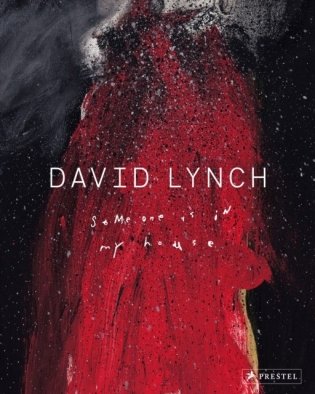 David Lynch. Someone Is in My House фото книги