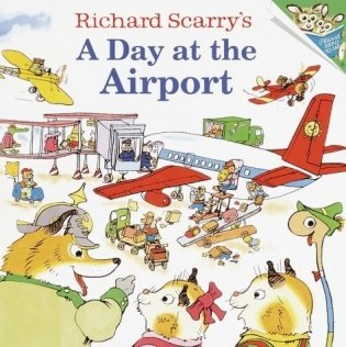 Richard Scarry's a Day at the Airport фото книги