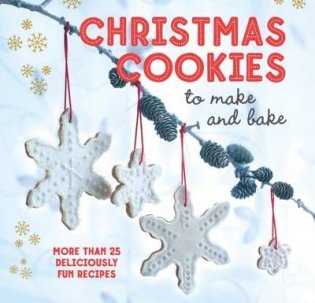 Christmas Cookies to Make and Bake фото книги
