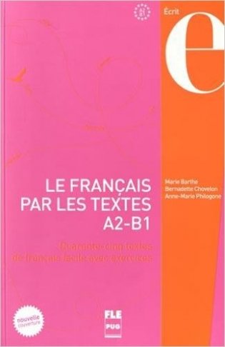 Le français par les textes A2-B1: Quarante-cinq textes de français facile avec exercices фото книги