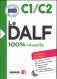 Le DALF - 100% réussite C1/C2 Livre (+ CD-ROM) фото книги маленькое 2