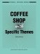 Coffee Shops with Specific Themes фото книги маленькое 2