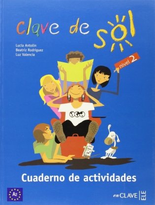 Clave De Sol: Cuaderno De Actividades 2 фото книги
