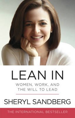 Lean In. Women, Work, and the Will to Lead фото книги