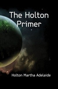 The Holton Primer фото книги