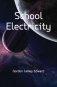 School Electricity фото книги маленькое 2