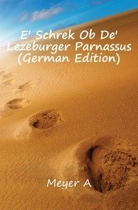 E' Schrek Ob De' Lezeburger Parnassus (German Edition) фото книги