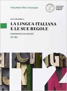 Grammatiche Loescher: La Lingua Italiana e Le Sue Regole (A1-B2) фото книги