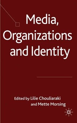 Media, Organizations and Identity фото книги